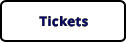 Tickets