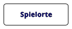Spielorte