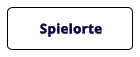 Spielorte