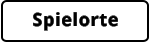 Spielorte